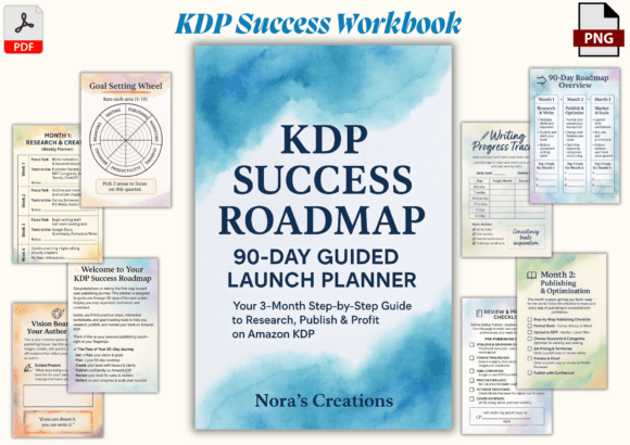 Turning Your Publishing Dream into Reality with the KDP Success Roadmap 90-Day Workbook